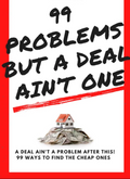 99 Problems But A Deal Ain’t One